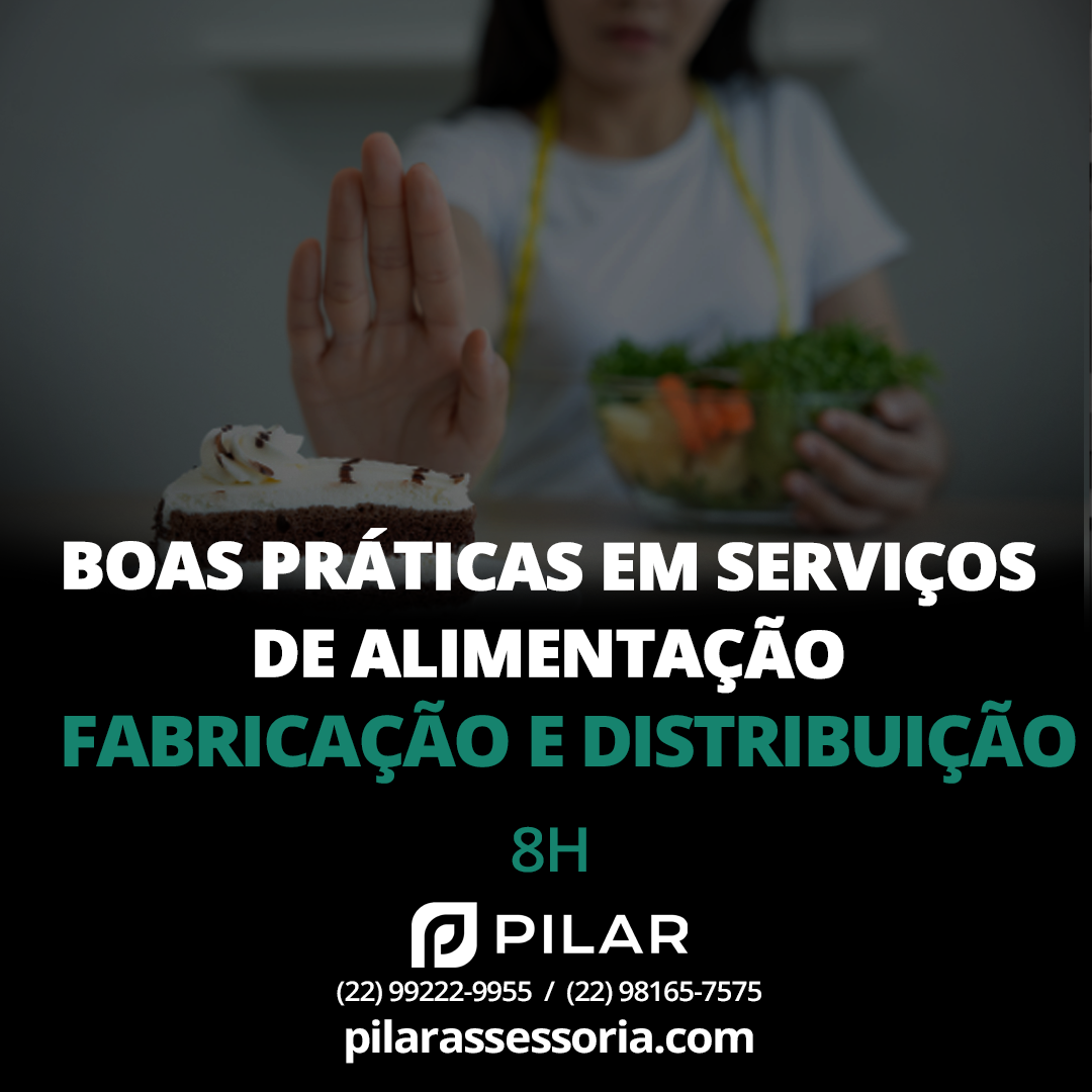 Boas Práticas em Serviços de Alimentação ( Fabricação e Distribuição ) 