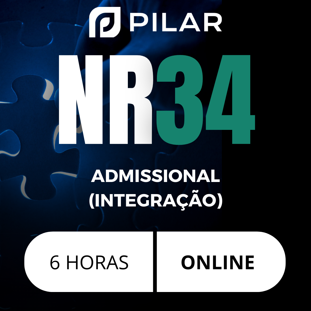NR 34 - ADMISSIONAL/ INTEGRAÇÃO 