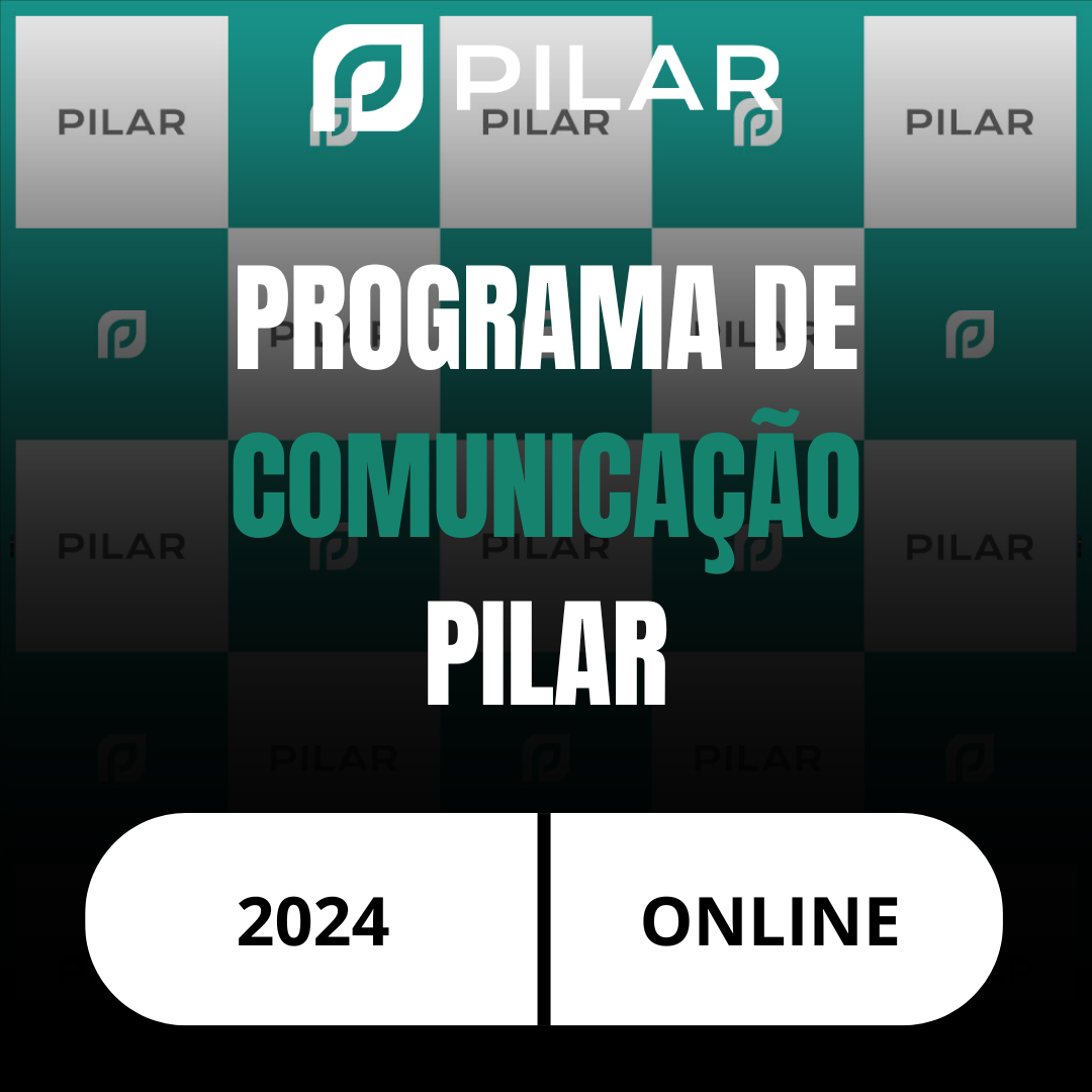 PROGRAMA DE COMUNICAÇÃO PILAR 2024