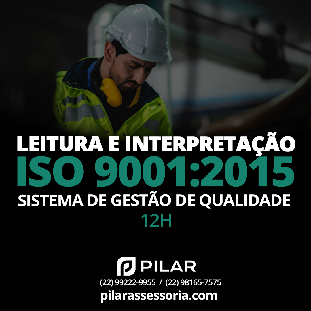 Leitura e Interpretação  ISO 9001:2015 - Sistema de Gestão de Qualidade 