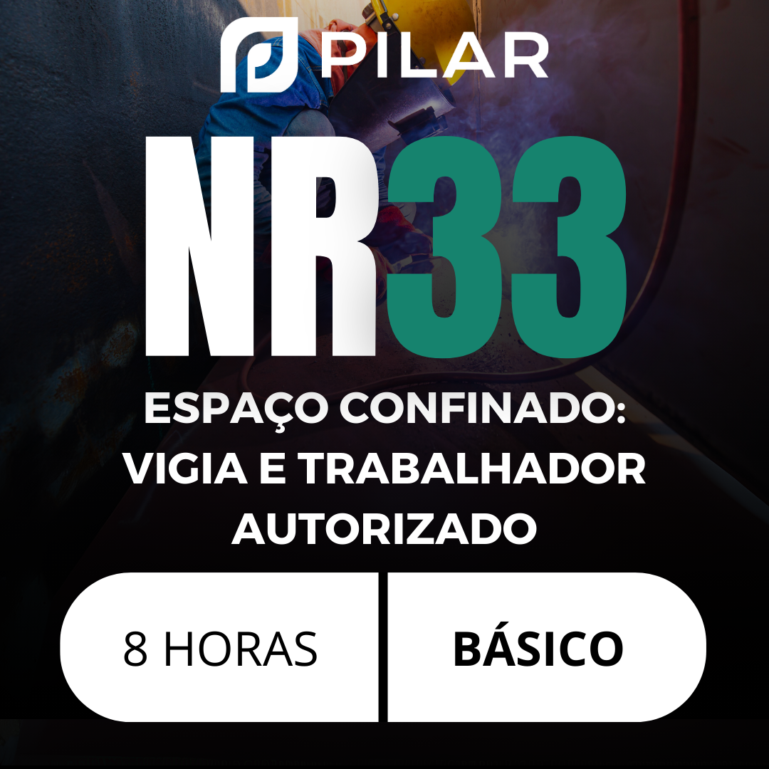NR 33 - Básico - Segurança e Saúde no Trabalho em Espaço Confinado - ONLINE ( VIGIA E TRABALHADOR AUTORIZADO )