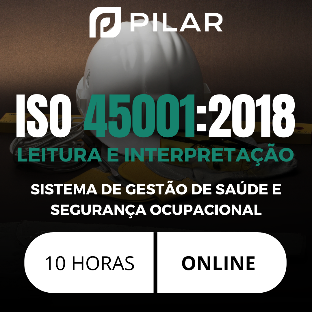Leitura e interpretação ISO 45001:2018 -  Sistema de Gestão de Saúde e Segurança Ocupacional