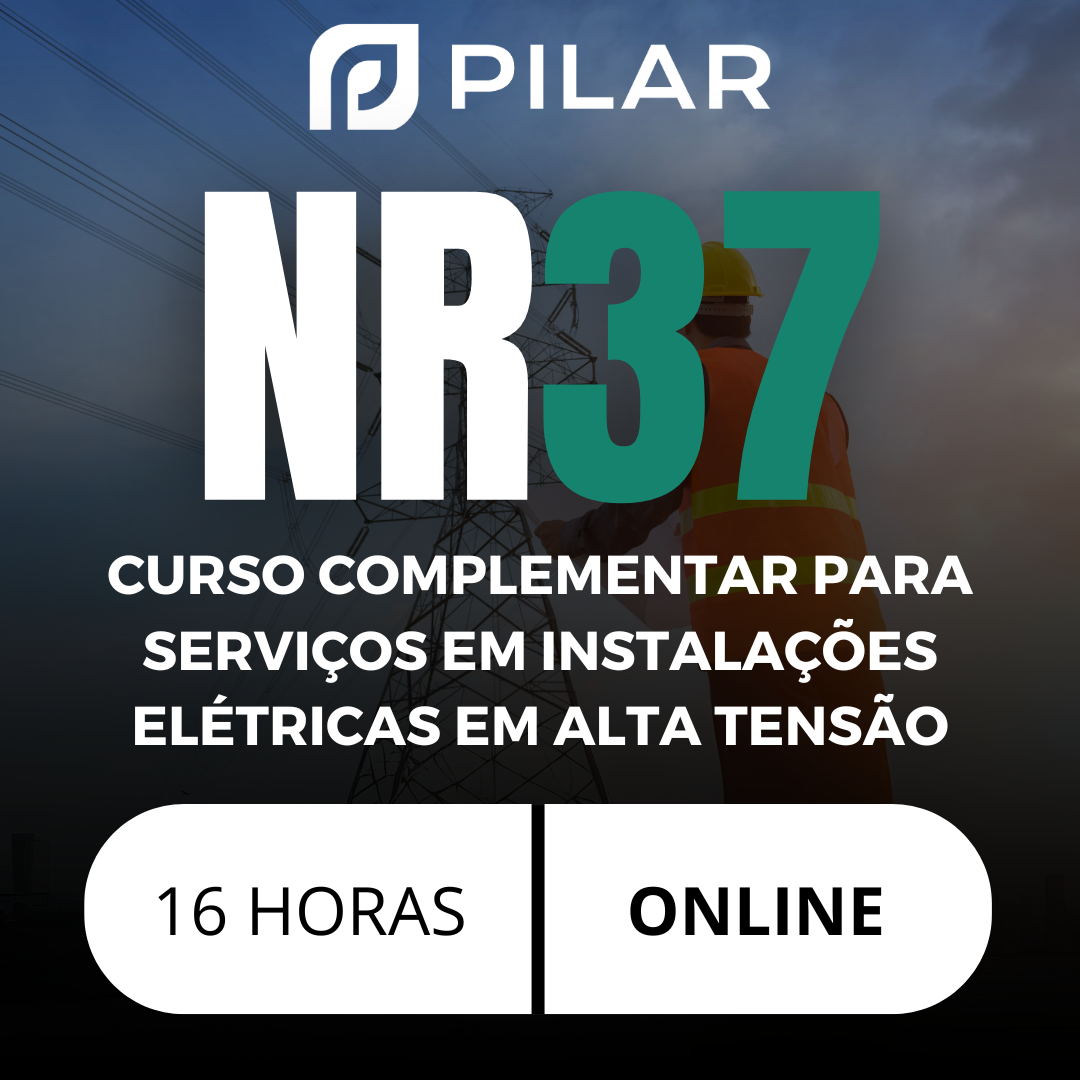 NR 37 - CURSO COMPLEMENTAR PARA SERVIÇOS EM INSTALAÇÕES ELÉTRICAS EM ALTA TENSÃO