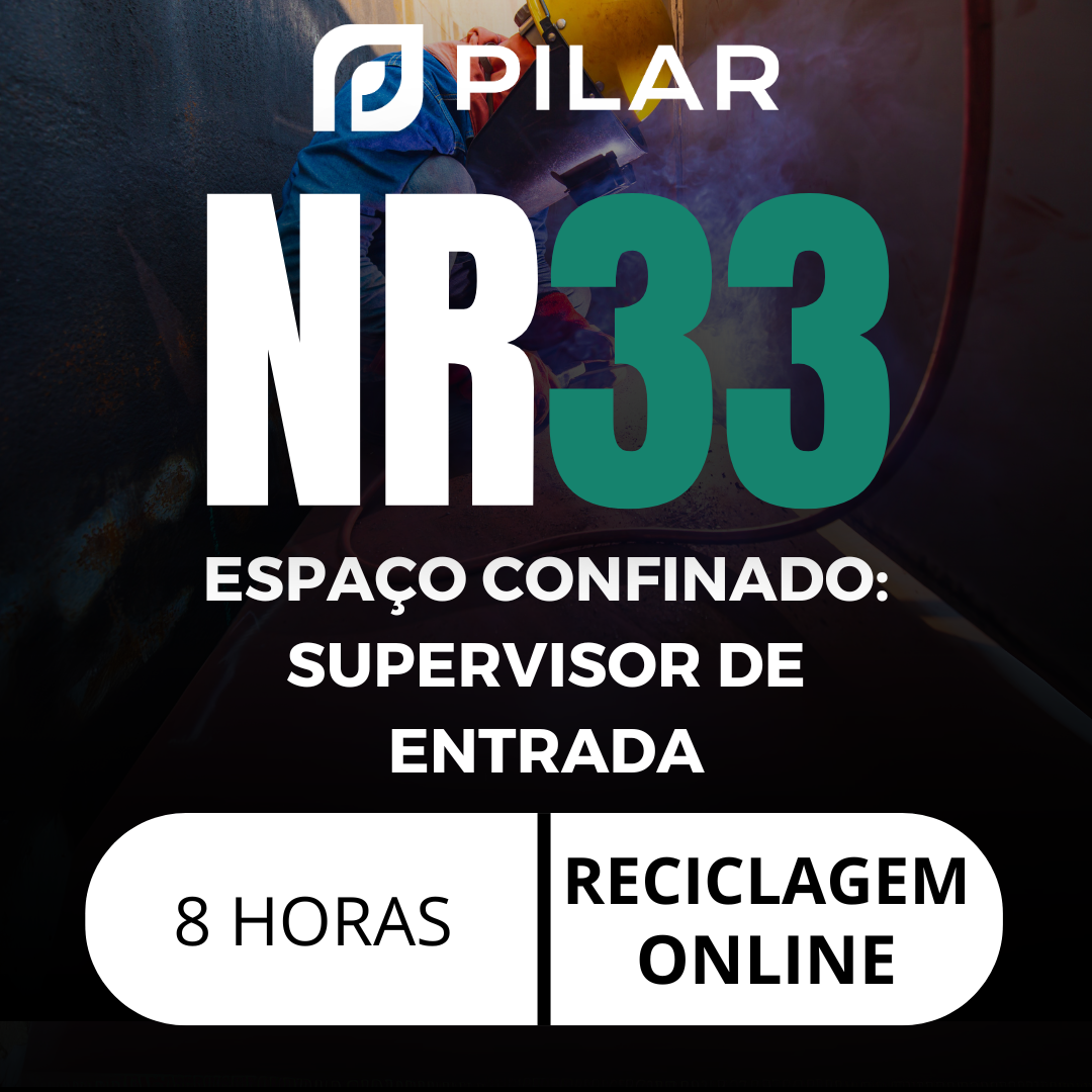 NR 33 - Segurança e Saúde no Trabalho em Espaço Confinado /  Supervisor de Entrada - RECICLAGEM